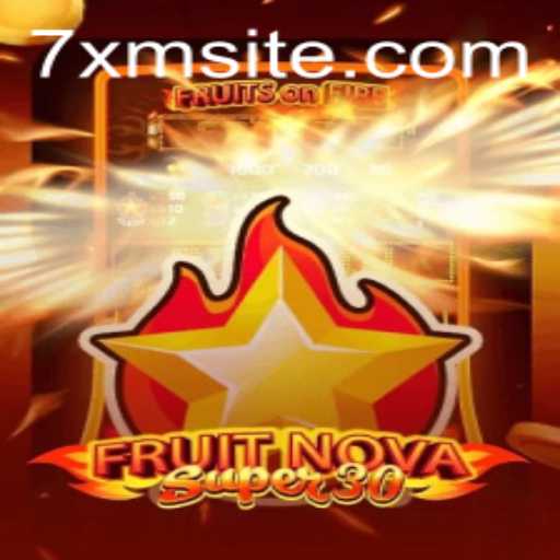 The Engaging World of FruitrNovaSupe30: Discover the Thrills with 7XM